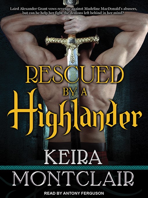 Title details for Rescued by a Highlander by Keira Montclair - Available
